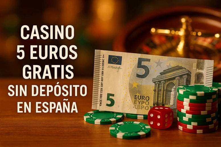 Casino 5 euros gratis sin depósito